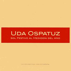 Uda Ospatuz. Sol festivo al mediodía del año