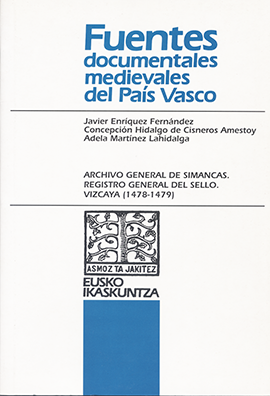 Archivo General de Simancas. Registro General del Sello. Vizcaya (1478-1479)