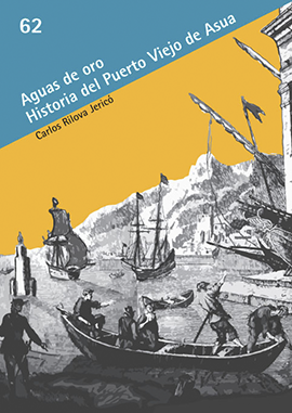 Aguas de oro. Historia del Puerto Viejo de Asúa (ss. XV-XIX)