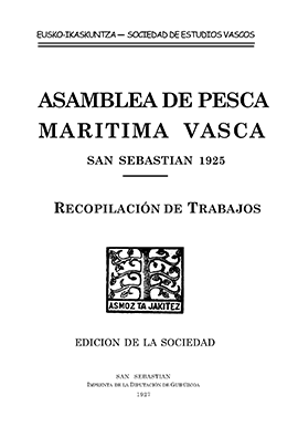 Asamblea de Pesca Marítima Vasca: San Sebastián 1925. Recopilación de trabajos