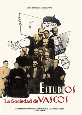 La Sociedad de Estudios Vascos. Aportación de Eusko Ikaskuntza a la cultura vasca (1918-1936)