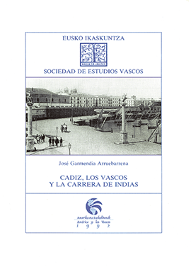 Cádiz, los vascos y la carrera de Indias