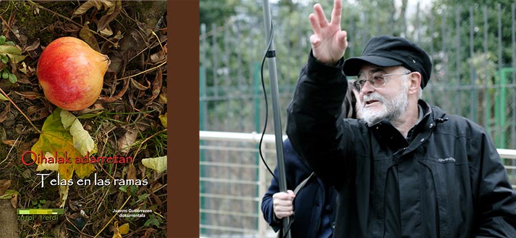 Oihalak Adarretan / Telas en las ramas