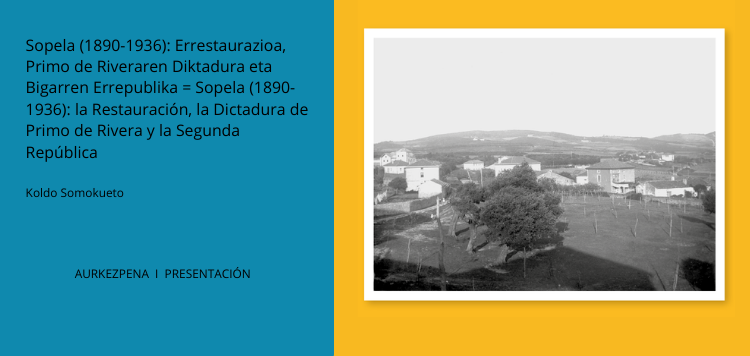 Sopela, 1890-1936: aurkezpena