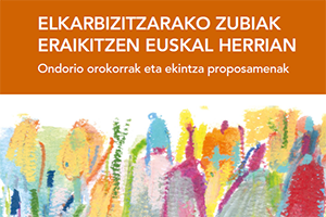 Elkarbizitzarako zubiak eraikitzen Euskal Herrian (2025)