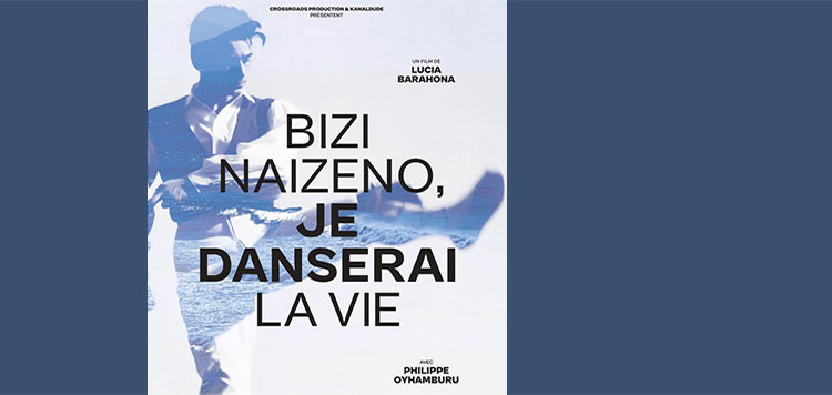 Bizi naizeno, je danserai la vie